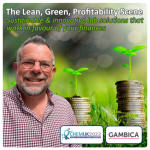 Lean, Green, profitability scene - Asynt and Gambica present at CHEMUK 2022