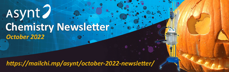 Asynt October 2022 chemistry newsletter