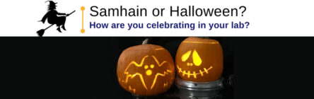 Samhain or Halloween in your lab?