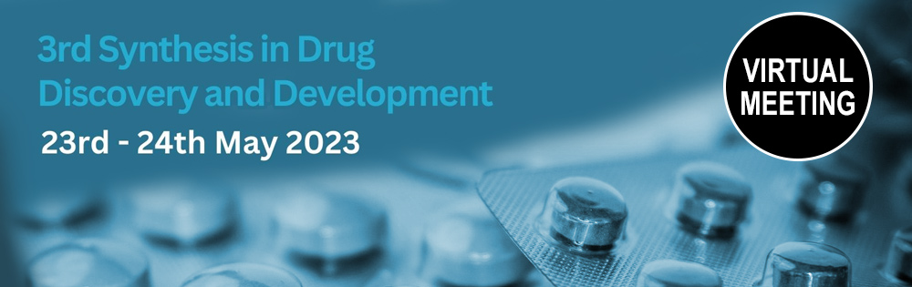 3rd Synthesis in Drug Discovery and Development