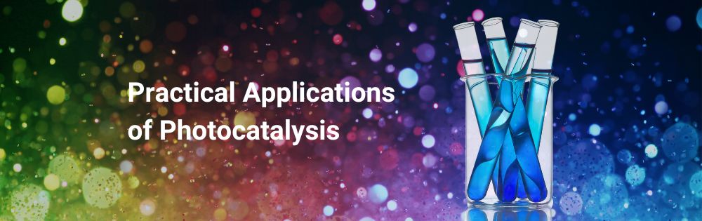 Practical applications of photocatalysis - Asynt blog