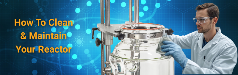 Reactor Rinsning ReactoMate Cleaning and Maintenance Guidance - Asynt