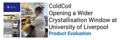Asynt ColdCoil Evaluation - Meg O'Neill at University of Liverpool. Flow chemistry case study